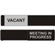 Seco Door Sign - 1 Each - Vacant, Meeting In Progress Print/Message - 10" Width x 2" Height - Rectangular Shape - Self-adhesive,