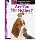 Shell Education Are You My Mother Instructional Guide Printed Book by P.D Eastman - 72 Pages - Shell Educational Publishing Publ