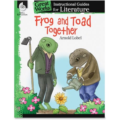 Shell Education Frog and Toad Together Literature Guide Printed Book by Arnold Label - 72 Pages - Shell Educational Publishing P