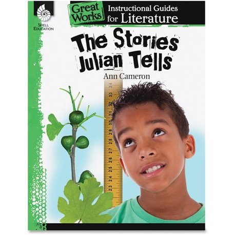 Shell Education The Stories Julian Tells Instructional Guide Printed Book by Ann Cameron - 72 Pages - Shell Educational Publishi