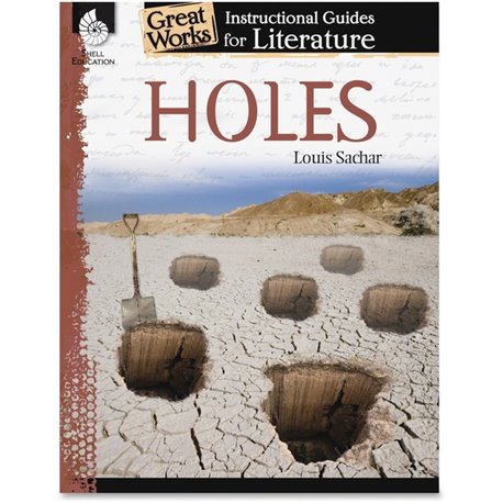 Shell Education Education Holes An Instructional Guide Printed Book by Louis Sachar - 72 Pages - Shell Educational Publishing Pu