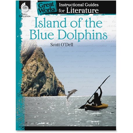 Shell Education Island of the Blue Dolphins Literature Guide Printed Book by Scott O'Dell - 72 Pages - Shell Educational Publish