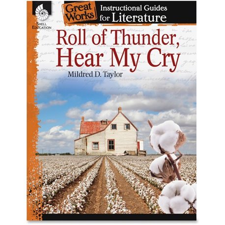 Shell Education Roll of Thunder Hear My Cry Great Works Instructional Guides Printed Book by Mildred D.Taylor - 72 Pages - Shell