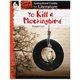 Shell Education To Kill A Mockingbird Guide Book Printed Book by Harper Lee - 72 Pages - Shell Educational Publishing Publicatio