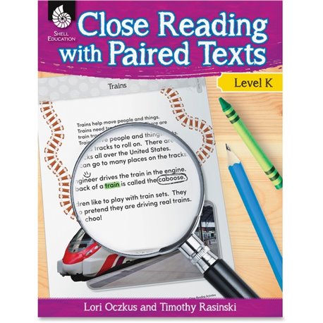 Shell Education Education Close Reading Level K Guide Printed Book by Lori Oczkus, M.A, Timothy Rasinski, Ph.D. - 128 Pages - Sh