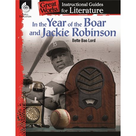 Shell Education Year of Boar & Jackie Robinson Guide Printed Book by Bette Bao Lord - 72 Pages - Book - Grade 3-5